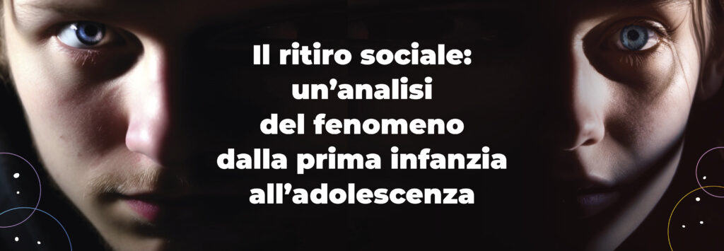 Il ritiro sociale